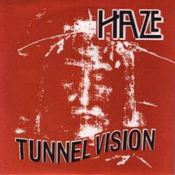 Haze (UK) : Tunnel Vision